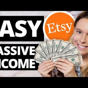 99 EASY Etsy Digital Product Ideas To Earn PASSIVE Income